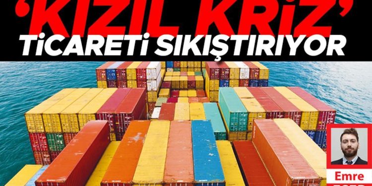 Hem ithalatı hem de ihracatı etkiliyor: ‘Kızıl kriz’ ticareti sıkıştırıyor