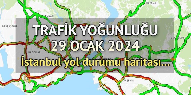 İSTANBUL TRAFİK YOL DURUMU 29 OCAK || İstanbul trafik yoğunluğu şu an nasıl, yüzde kaç? Nerede trafik var? İBB yol durumu haritası…