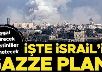 İşte İsrail’in Gazze planı: İşgal sürecek, Filistinliler yönetecek