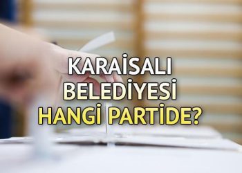 Karaisalı Belediyesi hangi partide? Adana Karaisalı Belediye Lideri kimdir? 2019 Karaisalı mahallî seçim sonuçları…