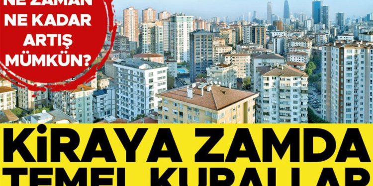 Kiraya artırımda temel kurallar… Ne vakit ne kadar artış mümkün? Konut sahipleri yeni yıl ve taban fiyat artışları istiyor