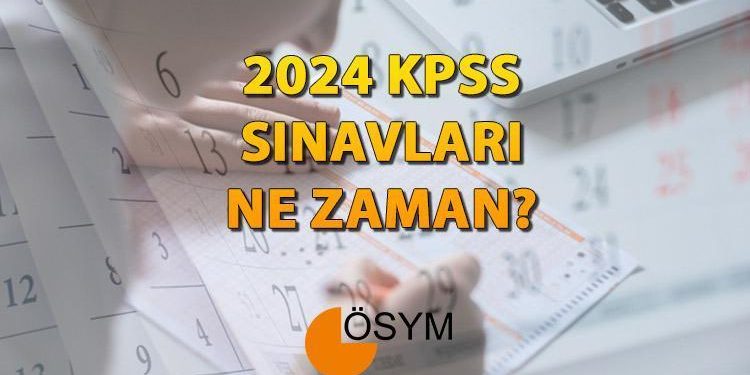 KPSS 2024 ön lisans, ortaöğretim ve lisans imtihanları ne vakit yapılacak? ÖSYM 2024 imtihan uygulama takvimi!