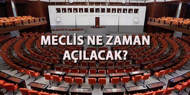 Meclis ne vakit açılacak? TBMM açılış tarihi: 8. yargı paketi, torba yasa, taşerona takım, 3600 ek gösterge için gözler Meclis’e çevrildi!