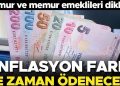 Memur ve memur emeklileri dikkat! Maaş farkları ne vakit yatacak?