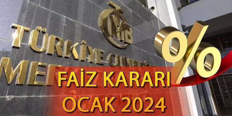 Merkez Bankası faiz kararı ne vakit açıklanacak, saat kaçta? Faiz kararı ne olur? TC Merkez Bankası faiz kararı Ocak 2024