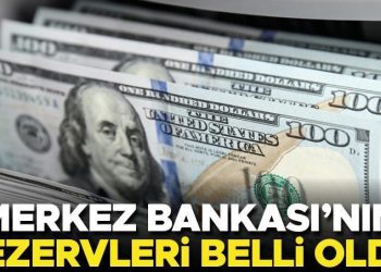 Merkez Bankası’nın rezervleri açıklandı