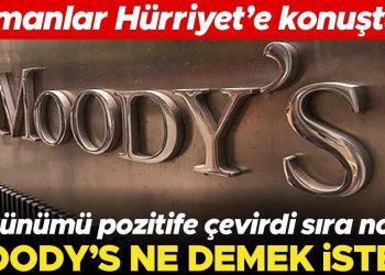 Moody’s’den Türkiye kararı… Görünümü olumluya çevirdi sıra notta
