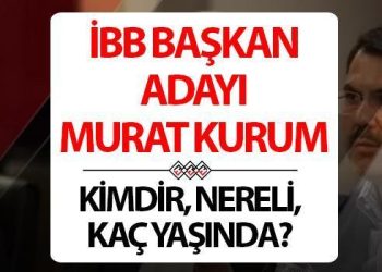Murat Kurum kimdir, nereli? İstanbul Büyükşehir Belediye Lider Adayı Murat Kurum’un biyografi bilgileri