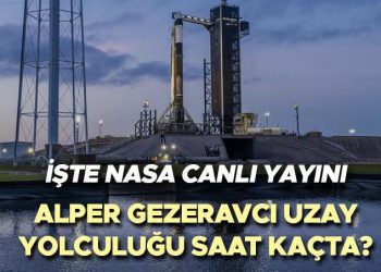 NASA CANLI YAYIN İZLE | Alper Gezeravcı uzay seyahati hangi kanalda yayınlanacak, saat kaçta? NASA Alper Gezeravcı fırlatma merasimi canlı yayın izleme ekranı!