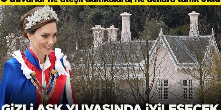 Ne ateşli dakikalar yaşandı, ne gözyaşları döküldü… Kate ‘yasak aşk’ yuvasında güzelleşecek