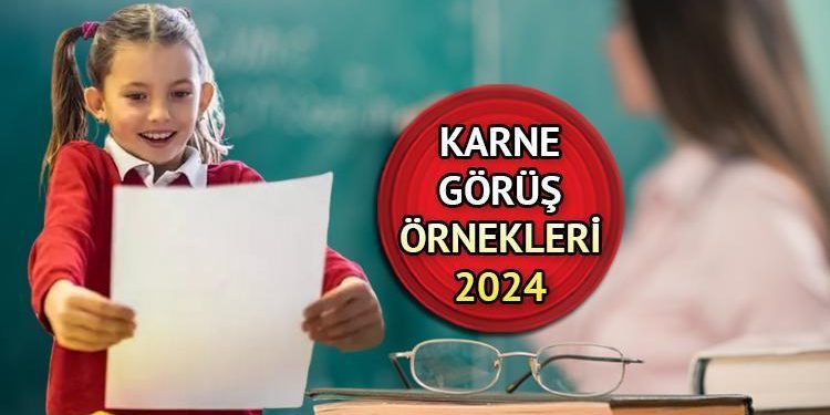 Öğretmen karne görüşleri 2024 | İlkokul, ortaokul, lise başarılı ve başarısız öğrenciler için karne görüş örnekleri ile motive eden karne görüşü kelamları