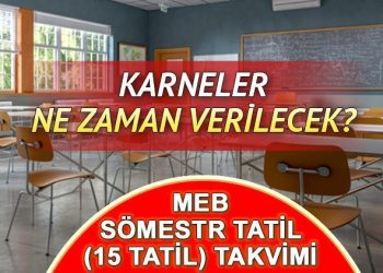 Okullarda karne heyecanı! Karneler ne vakit verilecek, 15 tatil ne vakit başlayacak?