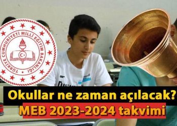 Okulların açılma tarihi 2023 2024! 15 tatil uzatılacak mı, okullar ne vakit açılacak? İşte, 2. periyot başlangıç takvimi!