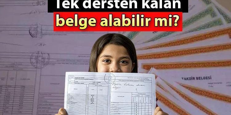 Ortaokul ve lise 1 dersten kalınca evrak alınır mı? Tek dersten kalan Takdir ve Teşekkür evrakı alabilir mi? MEB yönetmelik bilgisi…