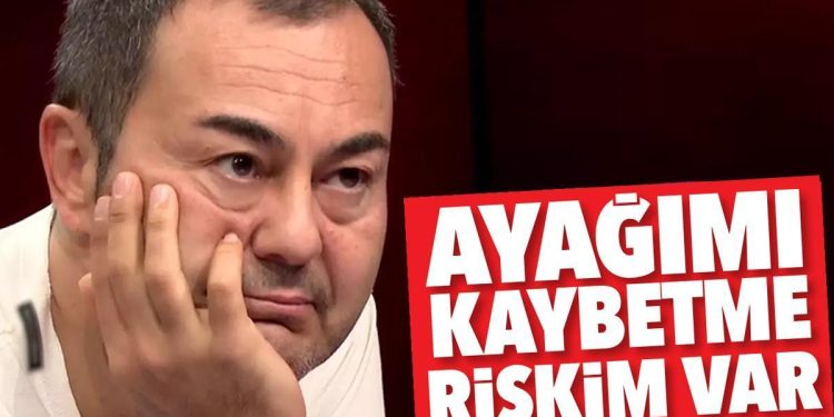 Serdar Ortaç: Ayağımı kaybetme riskim var