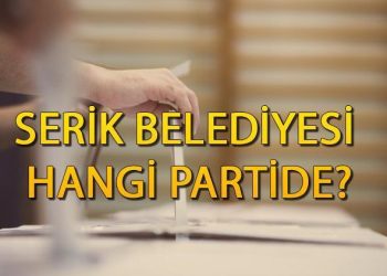 Serik Belediyesi hangi partide? Antalya Serik Belediye Lideri kimdir, hangi partiden? 2019 Serik mahallî seçim sonuçları…