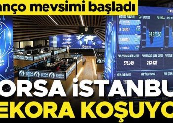 Son dakika… Borsa İstanbul rekora koşuyor