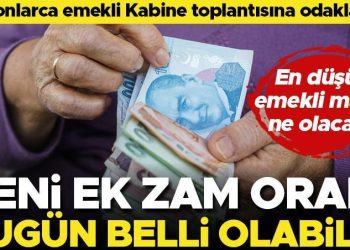 Son dakika… Milyonlarca emekli Kabine toplantısına odaklandı! Yeni artırım oranı bugün belirli olabilir