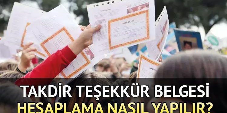 Takdir Teşekkür ortalaması kaç? Takdir ve Teşekkür evrakı kaç puanla alınır? İşte karne notu hesaplama bilgisi…