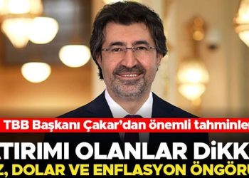 TBB Lideri Çakar’dan dolar, enflasyon ve faiz iddiası
