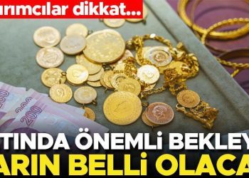 Yatırımcılar dikkat… Altında kıymetli bekleyiş! Yarın aşikâr olacak
