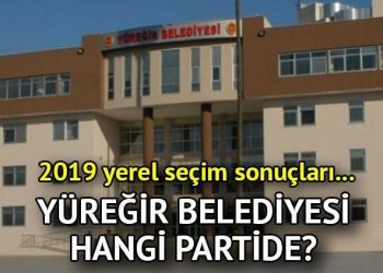 Yüreğir Belediyesi hangi partide? Adana Yüreğir Belediye Lideri kimdir? 2019 Yüreğir mahallî seçim sonuçları…