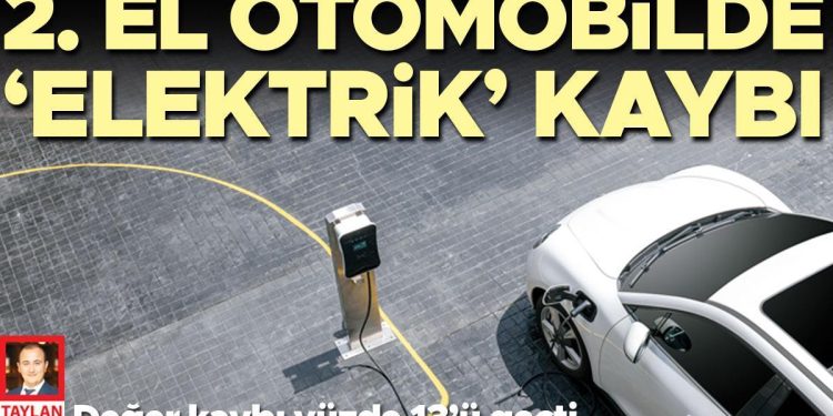 2. el arabada ‘elektrik’ kaybı… Hürriyet Türkiye’deki elektrikli arabaların son bir yıldaki fiyat değişimini çıkardı
