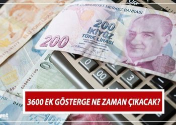 3600 EK GÖSTERGE SON DAKİKA 2024 | 3600 ek gösterge ne vakit çıkacak, torba maddede var mı?  Birinci derece memurlara 3600 ek göstergede son durum ne?