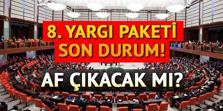 8. YARGI PAKETİ HUSUSLARI VE SON DURUM BİLGİSİ 2024 || Sekizinci yargı paketi yürürlüğe girdi mi, ne vakit çıkacak? Yeni yargı paketi af çıkacak mı, infaz düzenlemesi var mı?