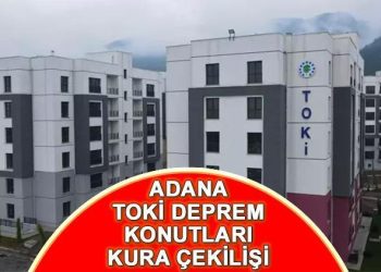 ADANA ZELZELE KONUTLARI KURA SONUCU SORGULAMA (AFAD İSİM LİSTESİ) ||  Adana TOKİ sarsıntı konutları hak sahipliği kura sonuçları ne vakit, saat kaçta açıklanacak, nasıl öğrenilir?