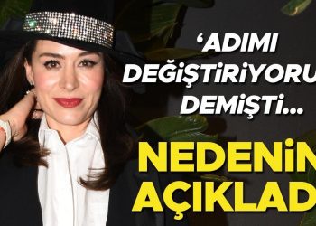 ‘Adımı değiştiriyorum’ demişti… Nedenini açıkladı