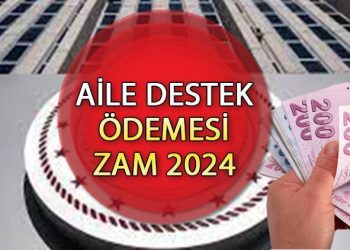 AİLE DAYANAK ÖDEMESİ ARTIRIM 2024 || Aile takviye ödemesi ne vakit artırımlı yatacak, ne kadar oldu 2024?