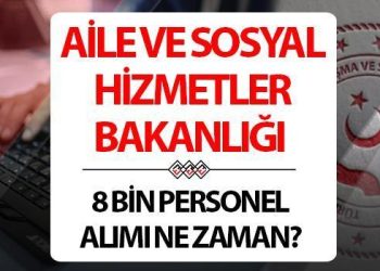 Aile ve Toplumsal Hizmetler Bakanlığı işçi alımı başvurusu 2024 | Aile ve Toplumsal Hizmetler Bakanlığı 8 bin kontratlı işçi alımı ne vakit, müracaat koşulları neler? Bakan Göktaş duyurdu!