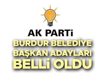 AK Parti Burdur Belediye Lider Adayları isim listesi 2024 || Lokal seçim AK Parti Burdur ilçe belediye lider adayları kimler oldu?