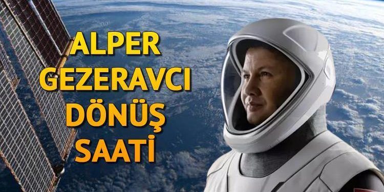 ALPER GEZERAVCI DÖNÜŞ SAATİ (9 ŞUBAT 2024) || Birinci Türk astronot Alper Gezeravcı ne vakit dönecek, nereye inecek?
