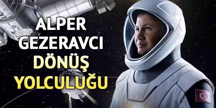 ALPER GEZERAVCI DÖNÜŞ SEYAHATİ (7 Şubat 2024): Dragon kapsülü nereye inecek? Alper Gezeravcı’nın Dünya’ya dönüşü kaç saat sürecek?