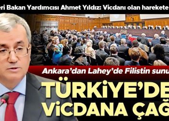 Ankara’dan Lahey’de Filistin sunumu: Türkiye’den vicdana davet