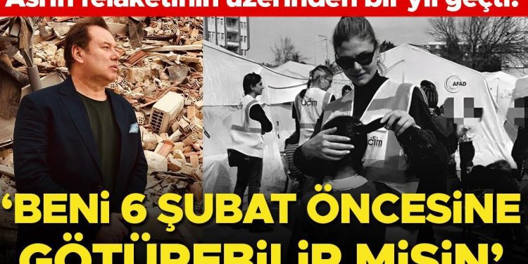Asrın felaketinin üzerinden bir yıl geçti! ‘Beni 6 Şubat öncesine götürebilir misin’