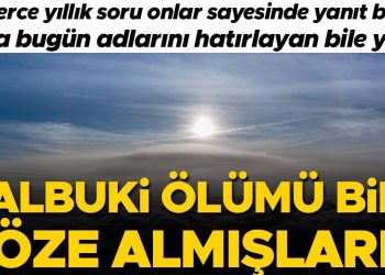 Binlerce yıllık soru iki bilim insanı sayesinde karşılık buldu fakat bugün onları neredeyse hiç kimse hatırlamıyor… Halbuki mevti bile göze almışlardı