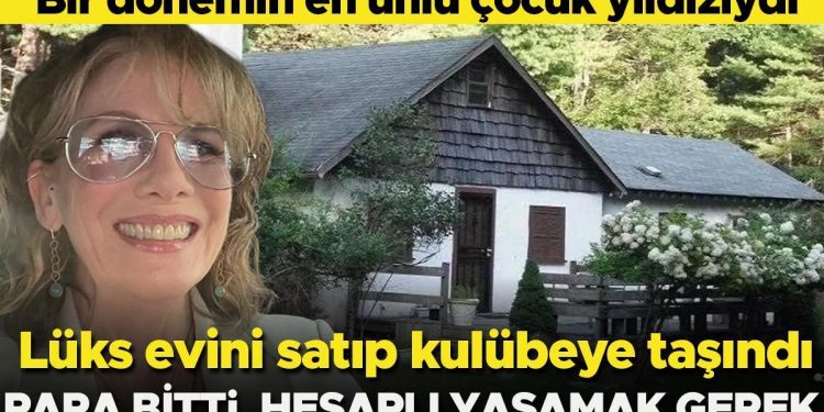 Bir devrin en ünlü çocuk yıldızıydı: Lüks meskenini satıp kulübeye taşındı: Diziden gelen para bitti, hesaplı yaşamak zorundayız!