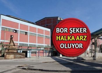 Bor Şeker halka arz talep toplama ne vakit, hangi bankalar, kaç lot verir, iştirak endeksine uygun mu? 2024 yılının birinci halka arzına onay!