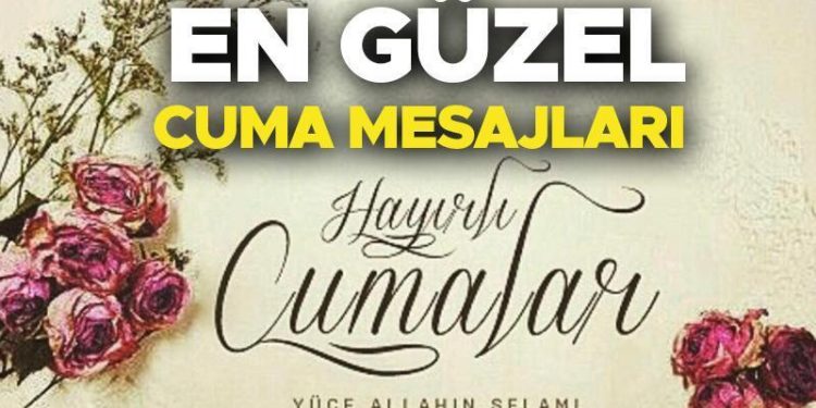 CUMA İLETİLERİ 2024 FOTOĞRAFLI, YENİ (Anlamlı cuma günü sözleri) 2 Şubat | Kısa, dualı, hadisli, ayetli, yazılı, yeni, değişik, etkileyici cuma iletileri seçenekleri! En hoş cuma kelamlarını iletin!