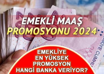 EMEKLİ BANKA PROMOSYONU ŞUBAT 2024 || Emekli banka promosyonu ne kadar, en yüksek hangi banka veriyor? İşte fiyat listesi…