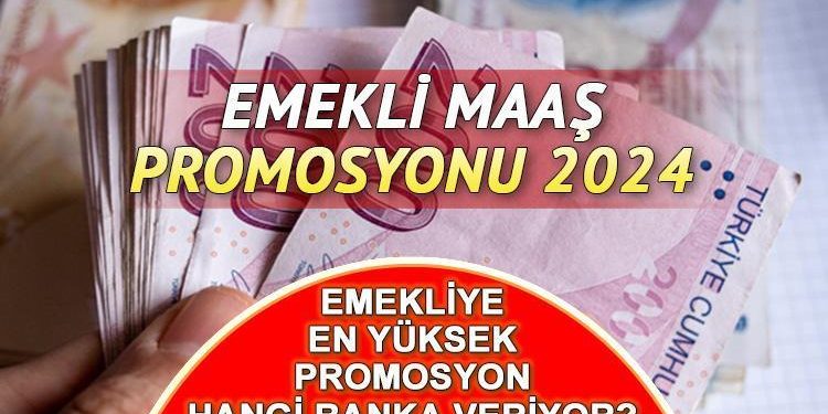 EMEKLİ BANKA PROMOSYONU ŞUBAT 2024 || Emekli banka promosyonu ne kadar, en yüksek hangi banka veriyor? İşte fiyat listesi…