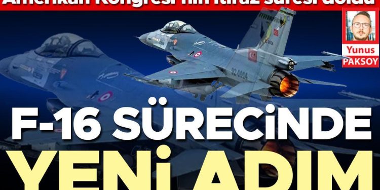 F-16 sürecinde yeni adım… Kongre itiraz müddeti doldu