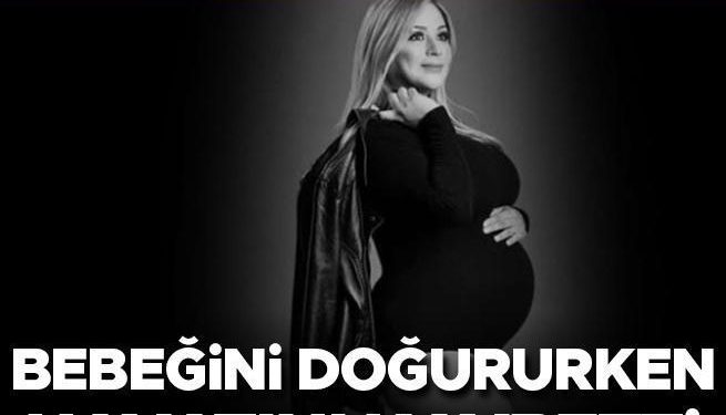 Genç oyuncu milyonları ağlattı: Bebeğini doğururken hayata veda etti