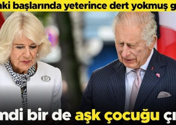 Güya yeteri kadar kederleri yokmuş üzere… Bir de ‘aşk çocuğu’ çıktı!