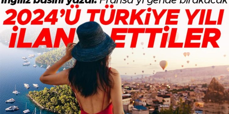 İngiliz basını Türkiye’nin ‘cazibesini’ yazdı: Fransa’yı geride bırakacak! 2024’ü Türkiye yılı ilan ettiler