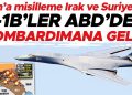 İran’a misilleme Irak ve Suriye’de: B-1B’ler ABD’den bombardımana geldi