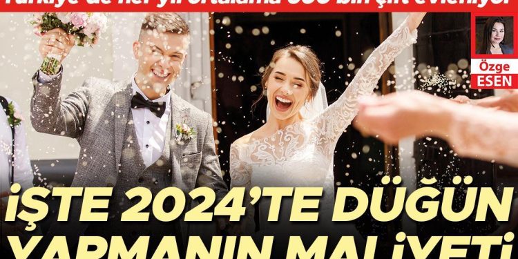 İşte 2024’te düğün yapmanın maliyeti